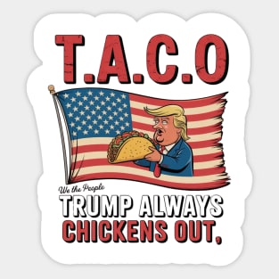 Trump-Always-Chickens-Out Sticker